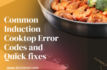 Common Induction Cooktops Error Codes Explained – And Quick Fixes