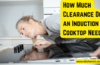 How Much Clearance Does an Induction Cooktop Need?